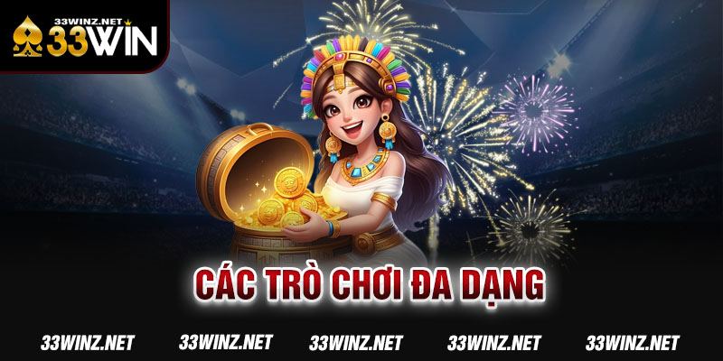 Các trò chơi đa dạng