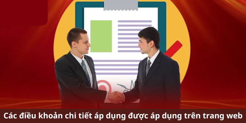 Các điều khoản chi tiết áp dụng được áp dụng trên trang web