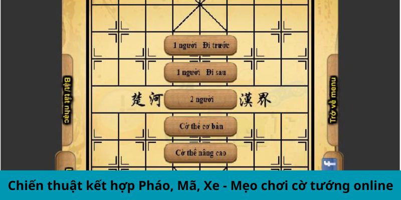 Chiến thuật kết hợp Pháo, Mã, Xe - Mẹo chơi cờ tướng online