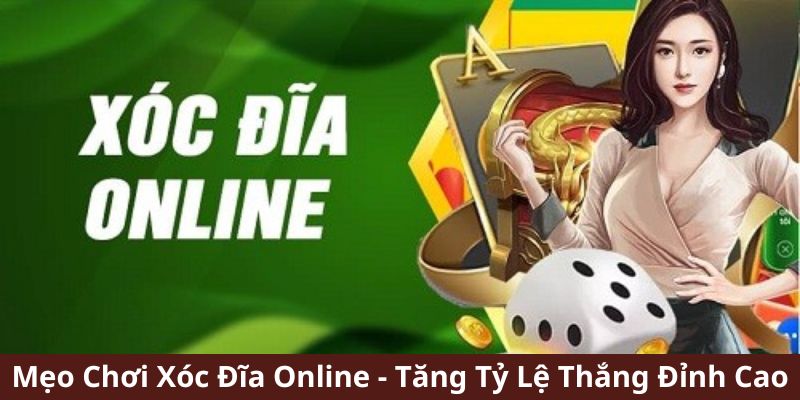 Mẹo Chơi Xóc Đĩa Online - Tăng Tỷ Lệ Thắng Đỉnh Cao