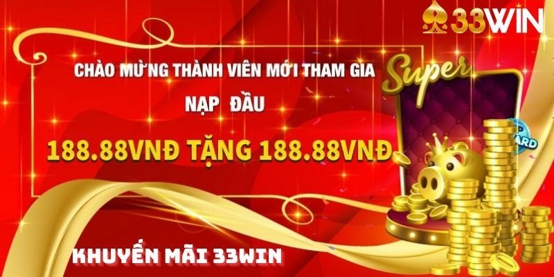 Khám phá khuyến mãi 33Win dành cho tân binh săn cá và quay hũ